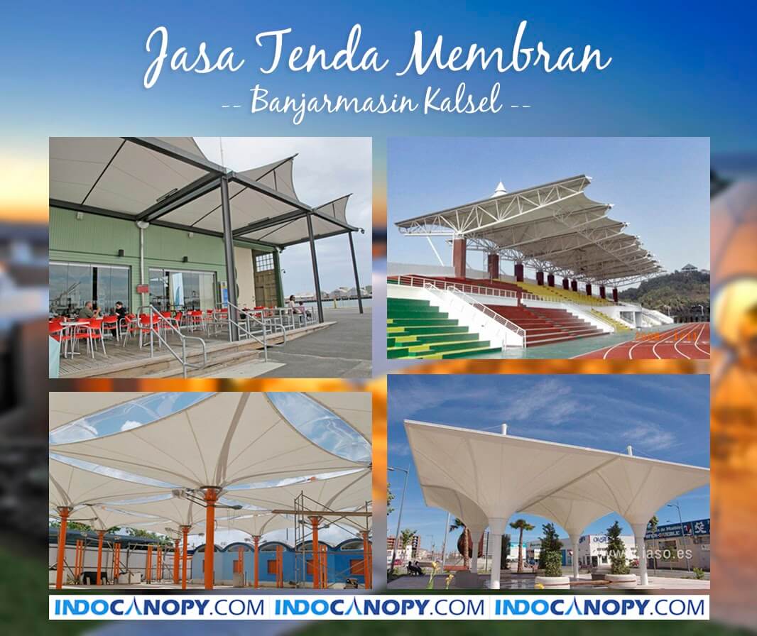 Jasa Tenda Membran Banjarmasin, Kalimantan Selatan